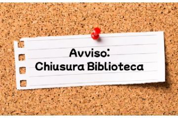 Avviso chiusura biblioteca civica Aldo Sola